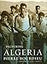Picturing Algeria (A Columbia / SSRC Book)