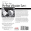 To Turn the Perfect Wooden Bowl: The Lifelong Quest of Bob Stocksdale (Fox Chapel Publishing)