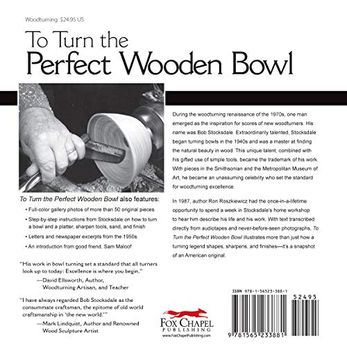 To Turn the Perfect Wooden Bowl: The Lifelong Quest of Bob Stocksdale (Fox Chapel Publishing)
