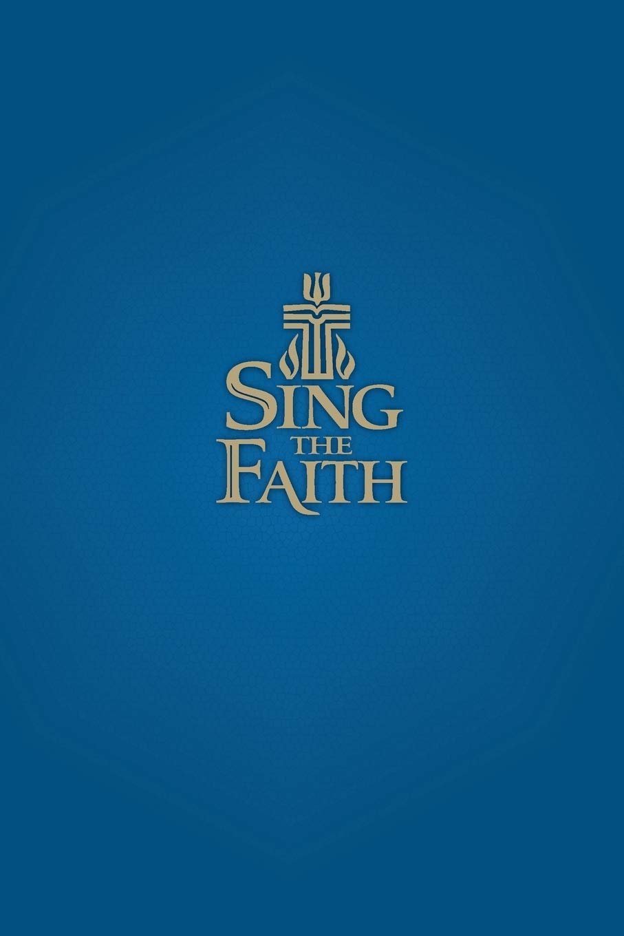 Sing the Faith (Pew Edition)