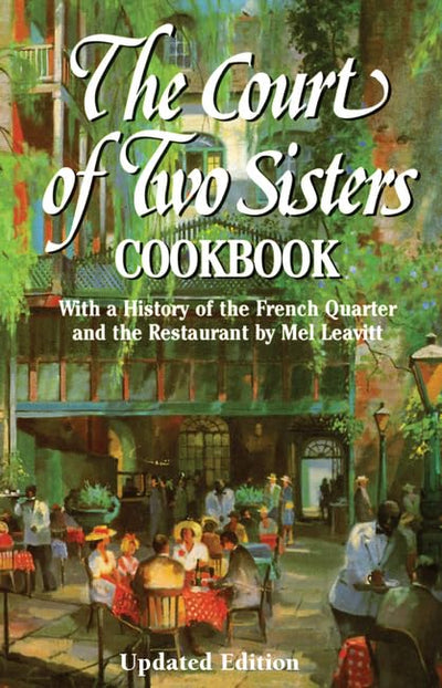 The Court of Two Sisters Cookbook (Restaurant Cookbooks)