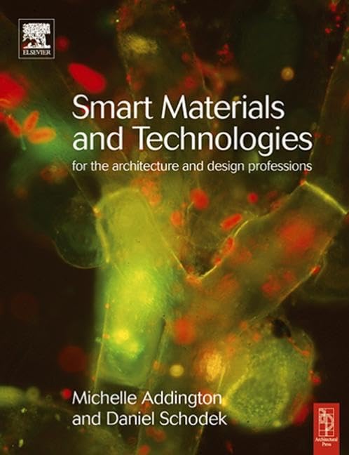 Smart Materials and Technologies in Architecture: For the Architecture and Design Professions