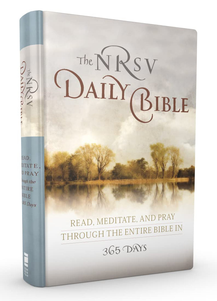 The NRSV Daily Bible: Read, Meditate, and Pray Through the E