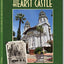 The Illustrated History of Hearst Castle