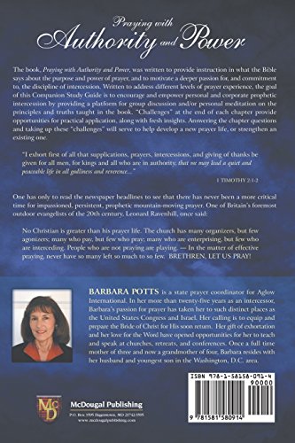 Praying with Authority and Power: Taking Dominion Through Scriptural Prayers and Prophetic Decrees Companion Study Guide