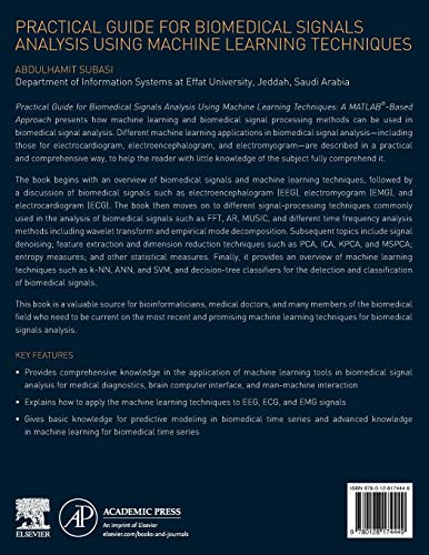 Practical Guide for Biomedical Signals Analysis Using Machine Learning Techniques: A MATLAB Based Approach