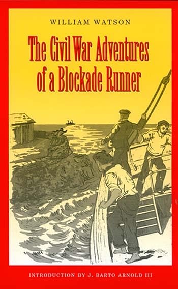 The Civil War Adventures of a Blockade Runner