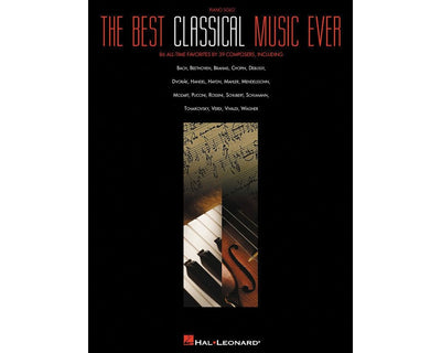 The Best Classical Music Ever (World's Great Classical Music)