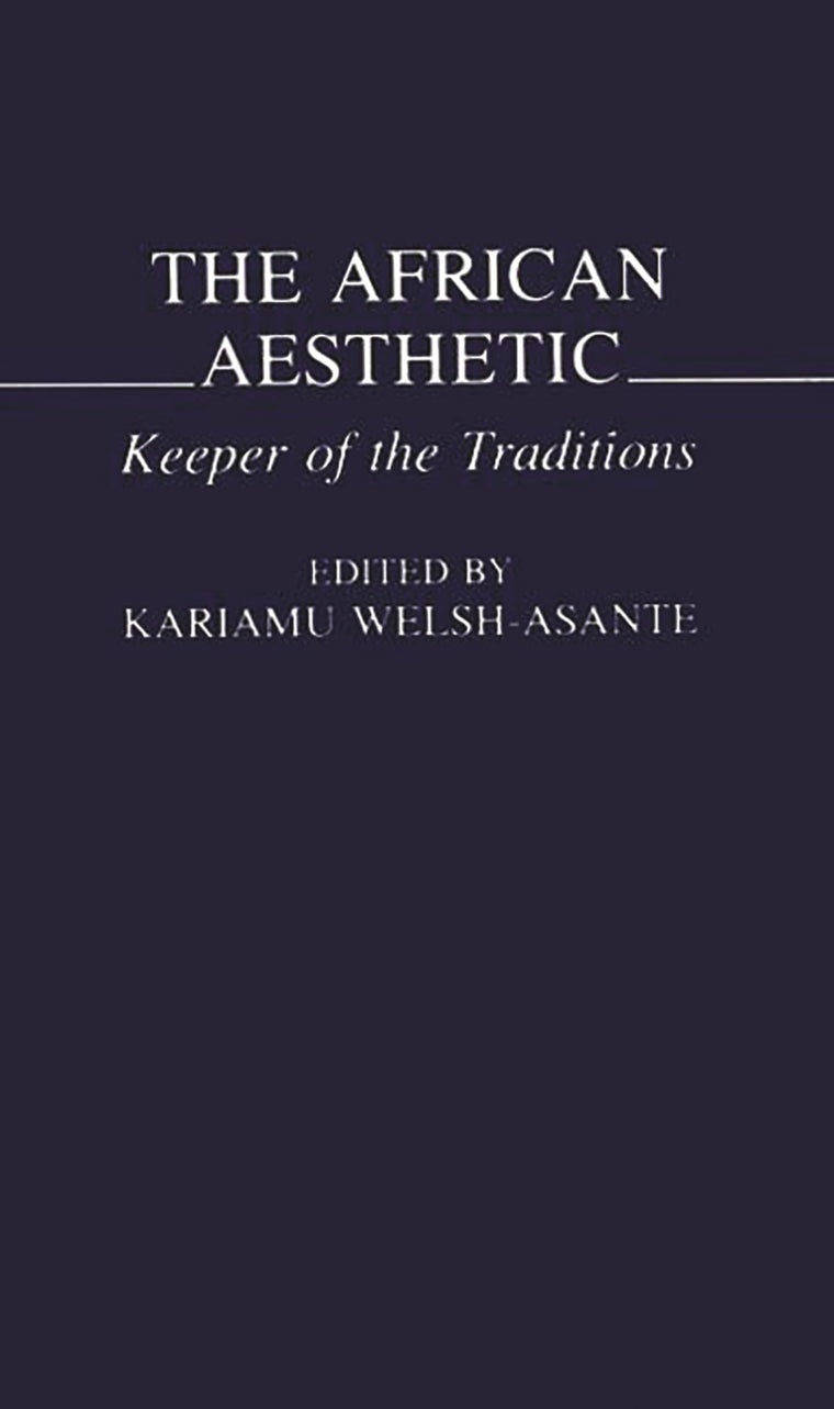 The African Aesthetic: Keeper of the Traditions