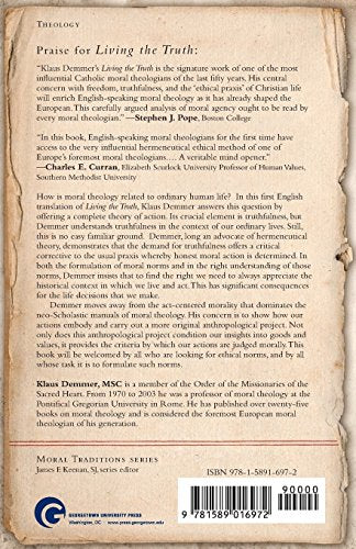 Living the Truth: A Theory of Action (Moral Traditions)