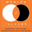 Worlds of Illness