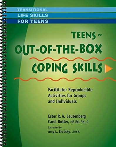 Teens - Out-of-the-Box Coping Skills - Facilitator Reproducible Activities for Groups and Individuals (Transitional Life Skills for Teens Series)