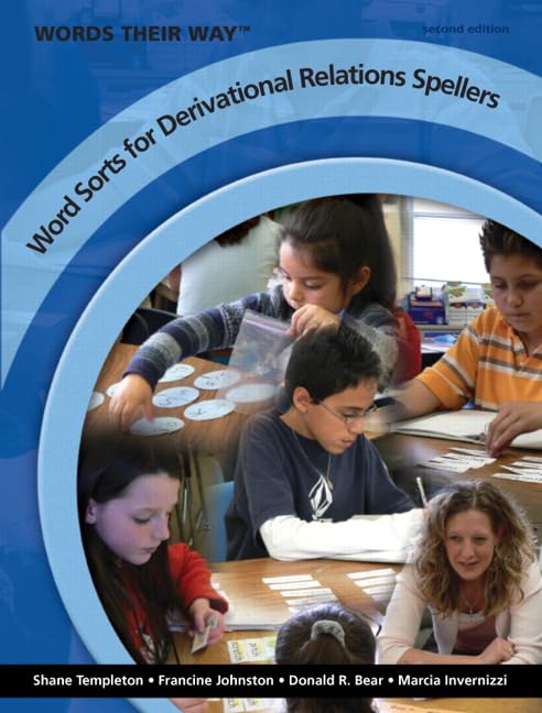 Words Their Way: Word Sorts for Derivational Relations Spell