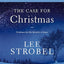 The Case for Christmas Bible Study Guide + Streaming Video, Updated Edition: Evidence for the Identity of Jesus