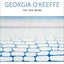 Georgia O'Keeffe: The Late Work