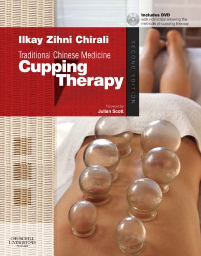 Traditional Chinese Medicine Cupping Therapy: Traditional Ch