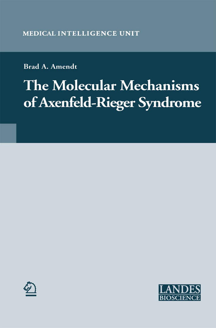 The Molecular Mechanisms of Axenfeld-Rieger Syndrome (Medical Intelligence Unit)