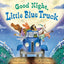Good Night, Little Blue Truck: A Heartwarming Bedtime Story about Trucks, Farm Animals, and Friendship, For Kids (Ages 4-8)