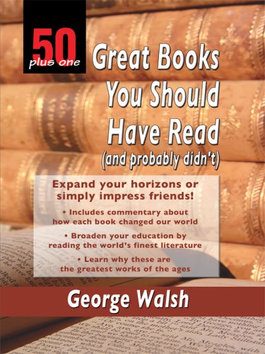 50 Plus One Great Books You Should Have Read and Probably Didn't (Thorndike Large Print Health, Home and Learning)