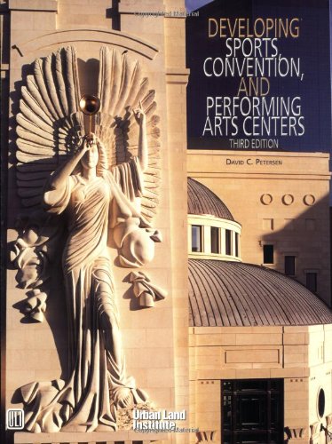 Developing Sports, Convention, and Performing Arts Centers
