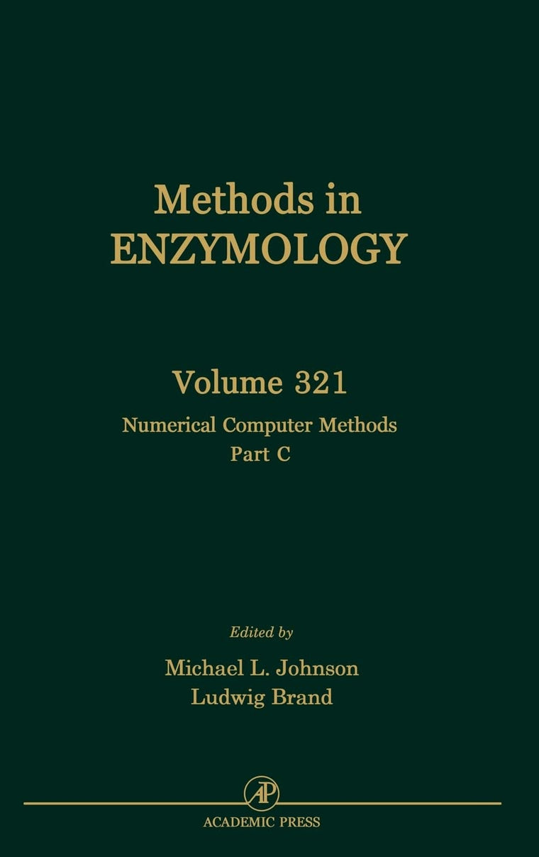 Numerical Computer Methods, Part C (Volume 321) (Methods in Enzymology, Volume 321)