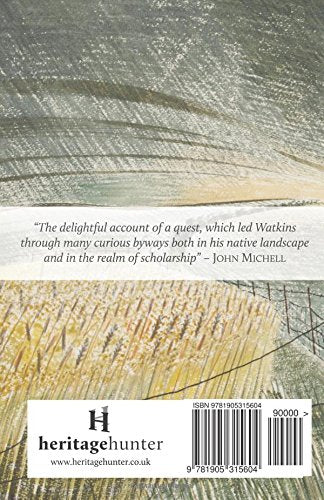 The Old Straight Track: Its Mounds, Beacons, Moats, Sites and Mark Stones