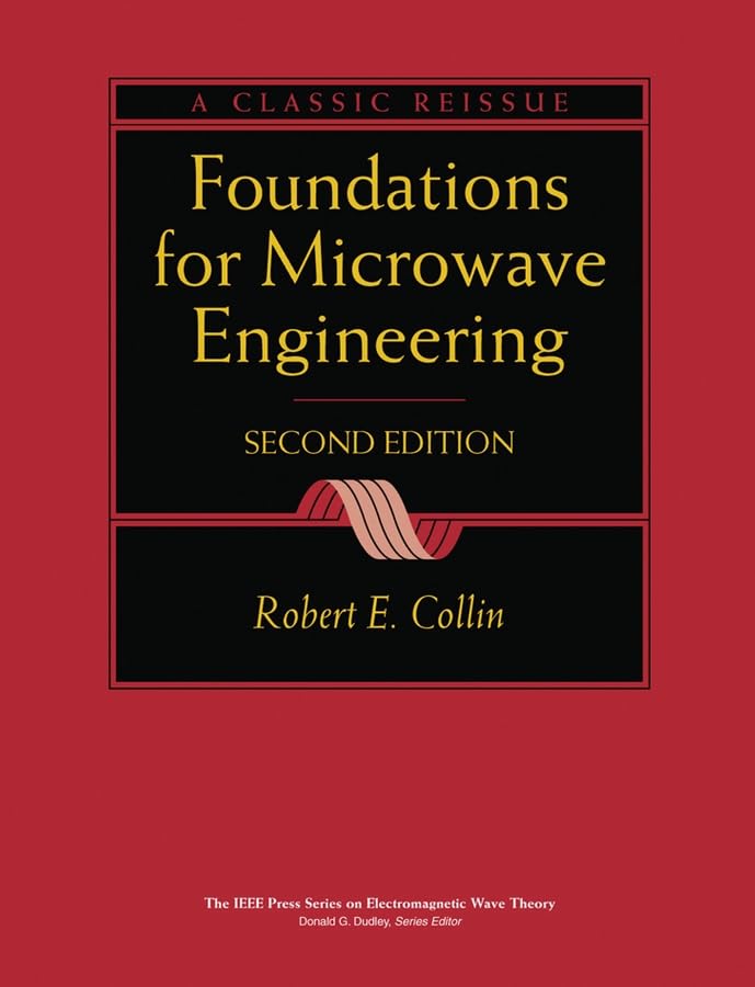 Foundations for Microwave Engineering - 2nd edition