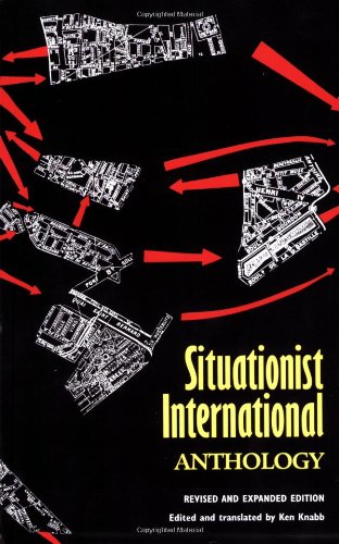 Situationist International Anthology by Ken Knabb