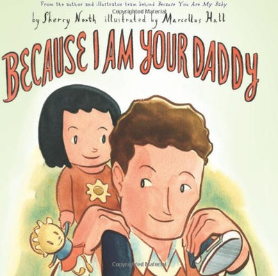 Because I Am Your Daddy