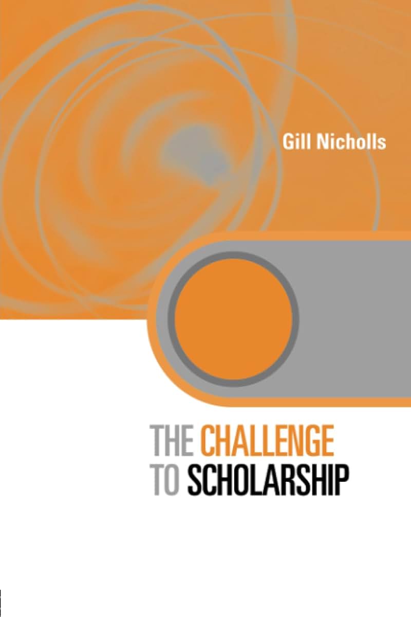 The Challenge to Scholarship (Key Issues in Higher Education)