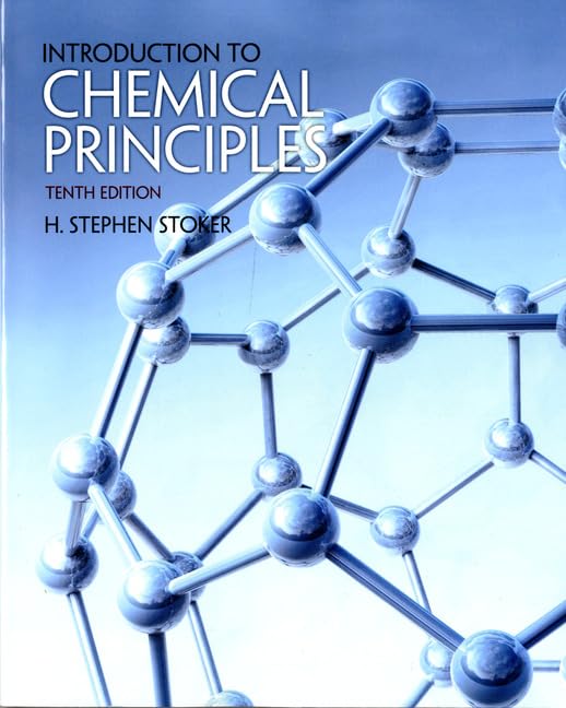 Introduction to Chemical Principles (10th Edition)