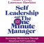 Self Leadership and the One Minute Manager: Increasing Effectiveness Through Situational Self Leadership