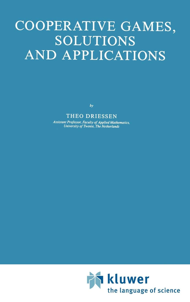 Cooperative Games, Solutions and Applications (Theory and Decision Library C, 3)