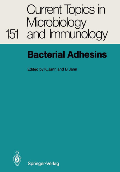 Bacterial Adhesins (Current Topics in Microbiology and Immunology, 151)