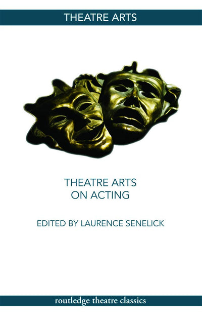 Theatre Arts on Acting (Routledge Theatre Classics)