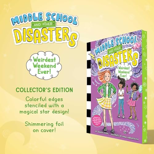 Weirdest Weekend Ever! (Middle School and Other Disasters)