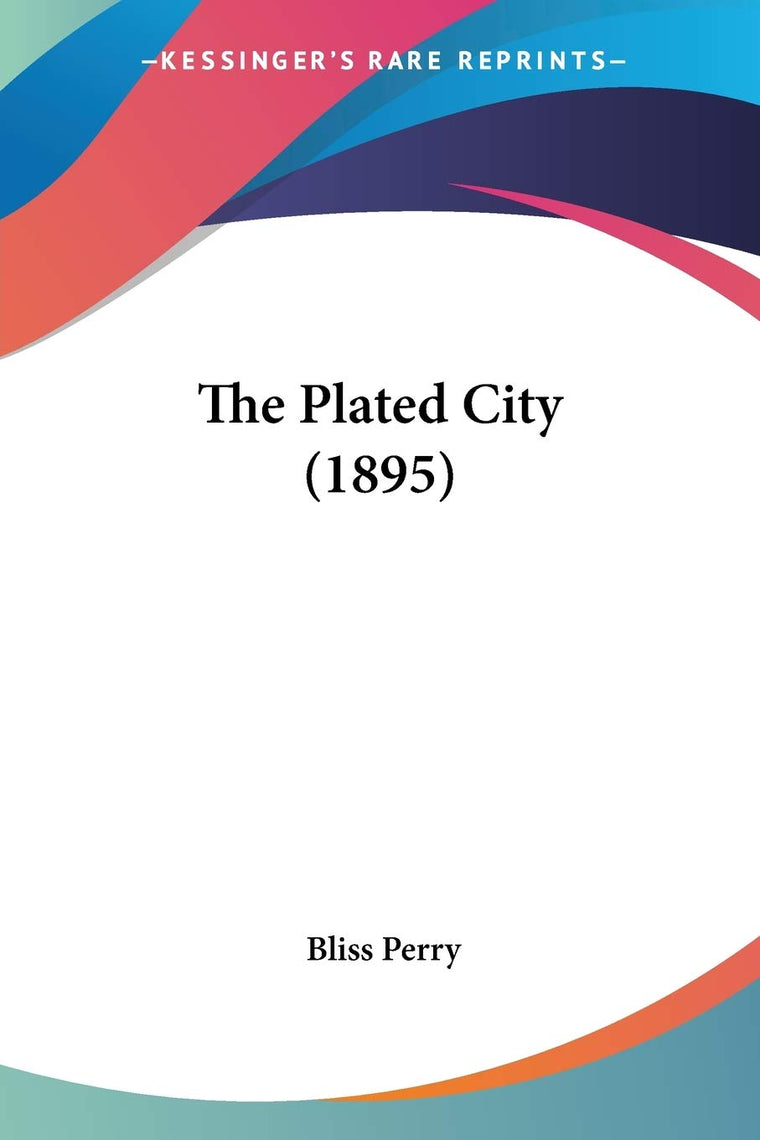The Plated City (1895)