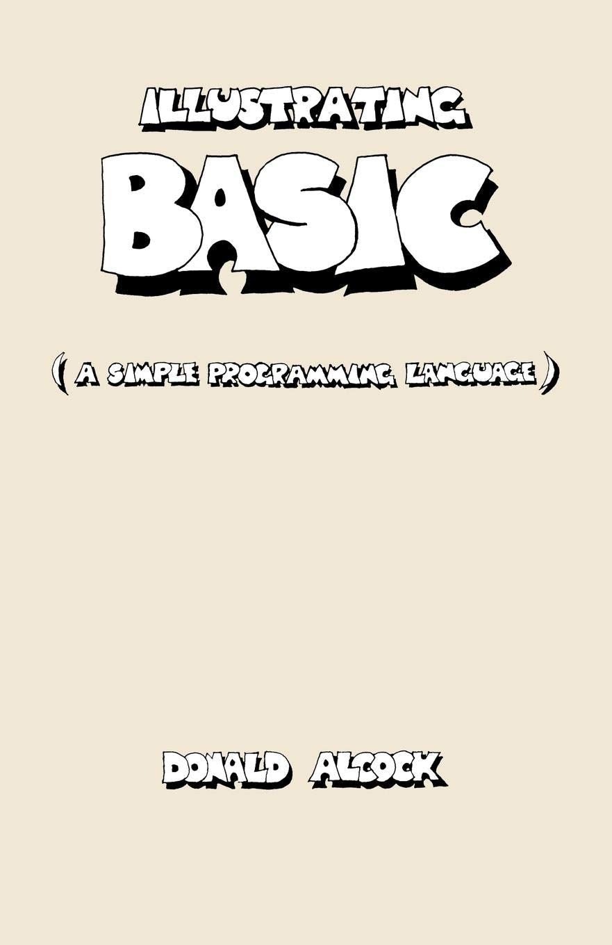 Illustrating BASIC (A Simple Programming Language)