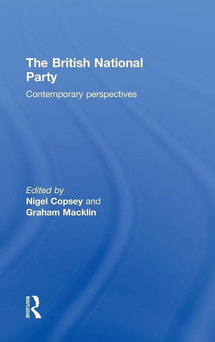The British National Party: Contemporary Perspectives