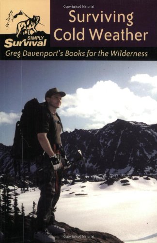 Surviving Cold Weather: Greg Davenport's Books for the Wilderness