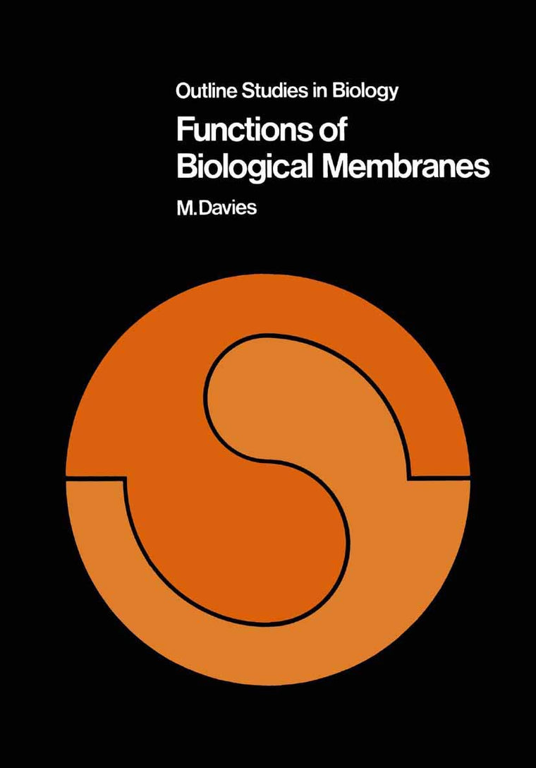 Functions of Biological Membranes (Outline Studies in Biology)