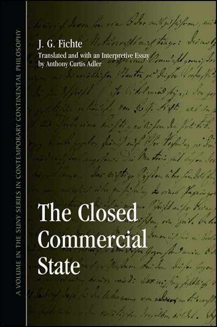 The Closed Commercial State (Suny Series in Contemporary Continental Philosophy)