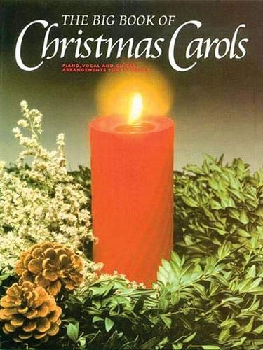 Big Book of Christmas Carols Piano, Vocal and Guitar Chords