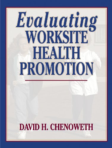Evaluating Worksite Health Promotion