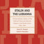 Stalin and the Lubianka: A Documentary History of the Political Police and Security Organs in the Soviet Union, 1922-1953 (Annals of Communism Series)