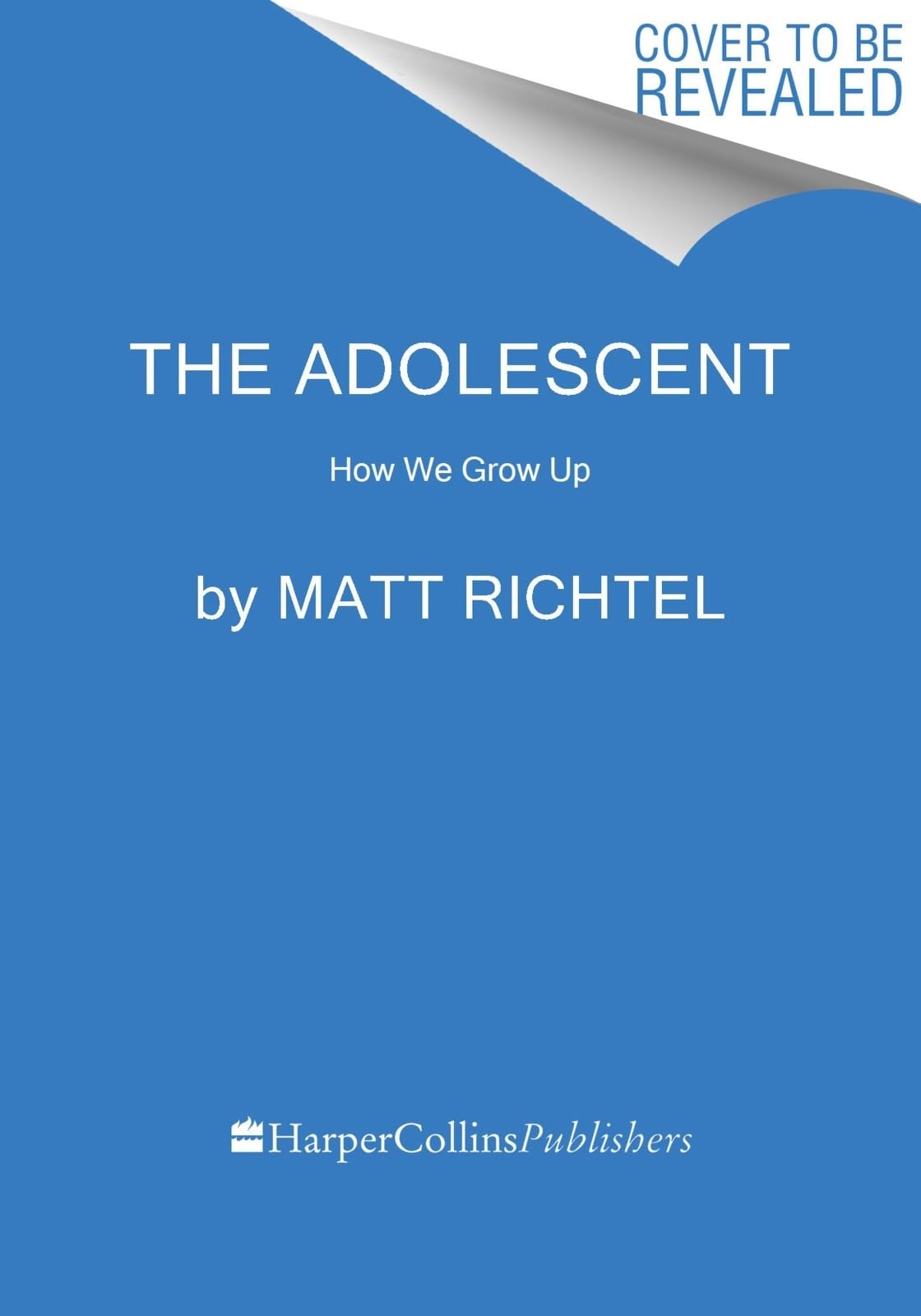 The Adolescent: How We Grow Up