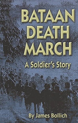 Bataan Death March: A Soldiers Story
