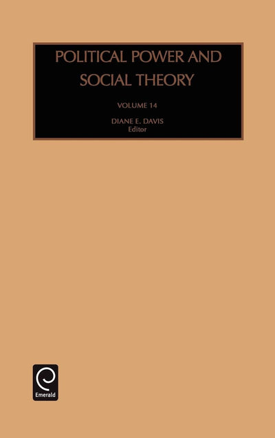 Political Power and Social Theory (Political Power and Social Theory, 14)