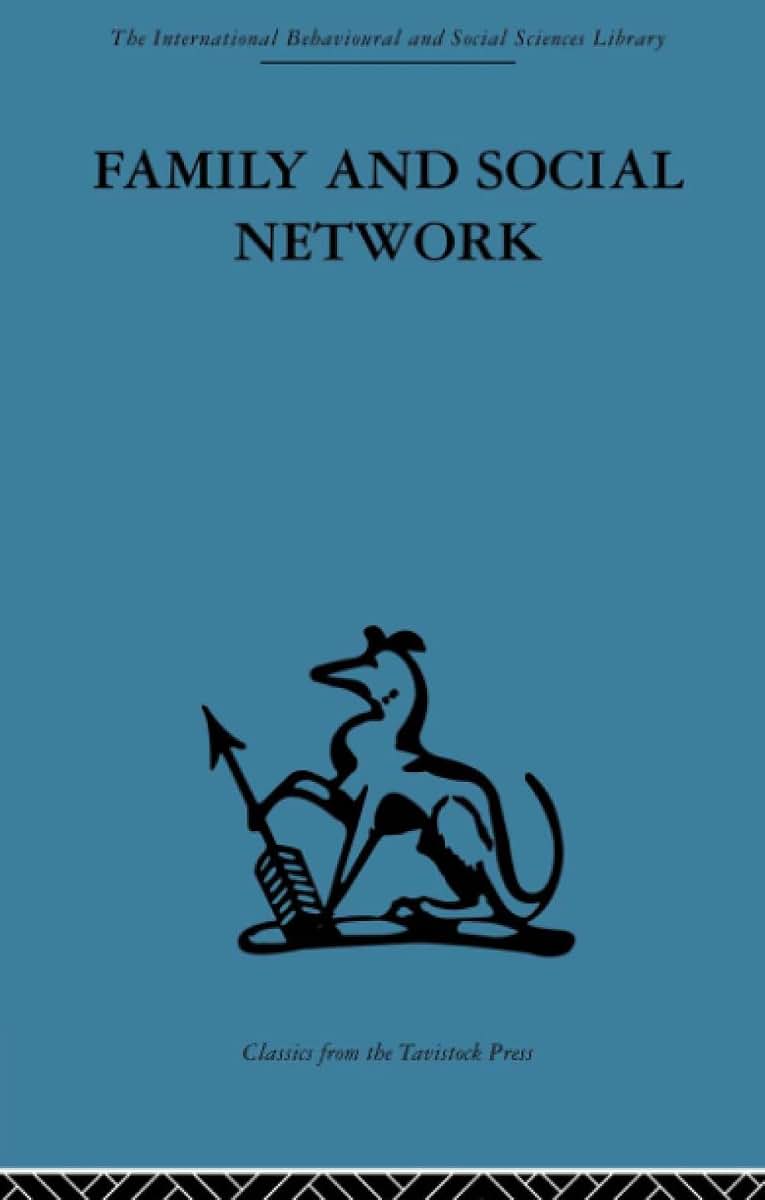 Family and Social Network (International Behavioural and Social Sciences Library: Families and Marriage, 6)
