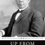 Up from Slavery by Booker T. Washington